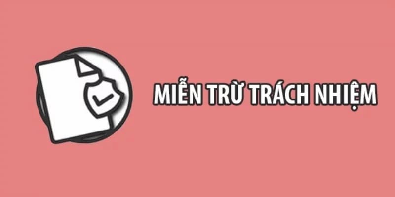 Miễn trừ trách nhiệm Vai trò của miễn trừ trách nhiệm